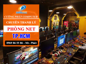 Thanh ly phong net hcm